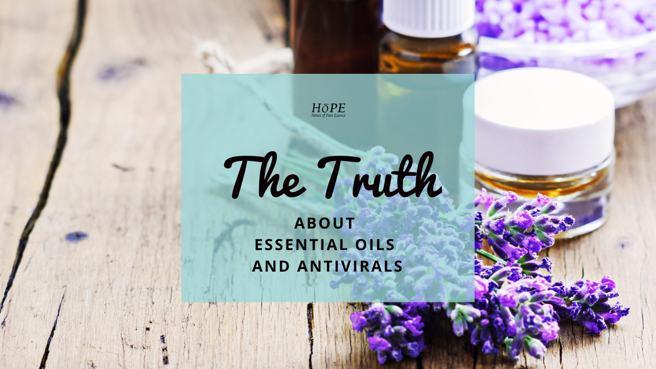 The truth about essential oils and antivirals