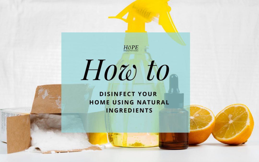 How to Disinfect Your Home Using Natural Ingredients