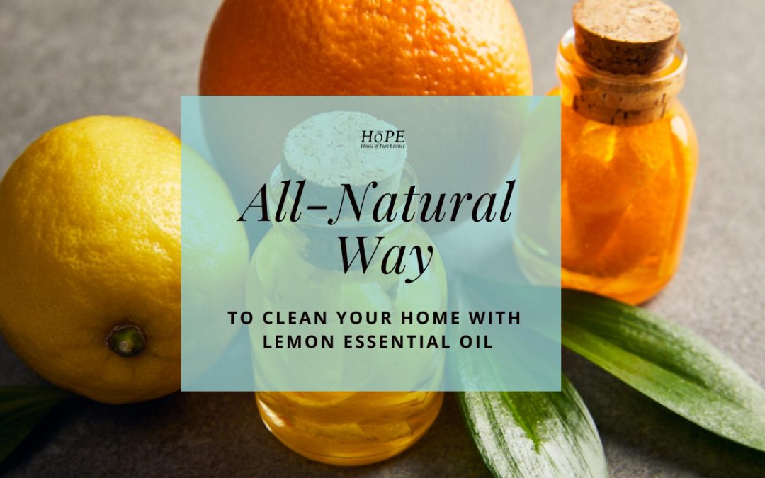 The All-Natural Way to Clean Your Home With Lemon Essential Oil