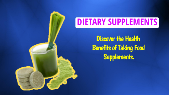 What Are The Dietary Supplements and Their Benefits?