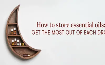 Maximizing the Shelf Life of Essential Oils: Tips for Proper Storage